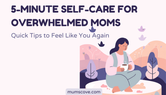 self-care for moms Overwhelmed mom practicing 5-minute self-care